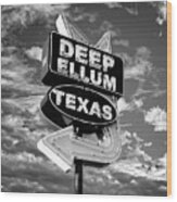 Deep Ellum Texas Neon And Clouds - Black And White Wood Print