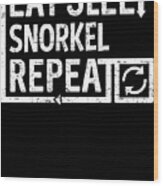Eat Sleep Snorkel Wood Print