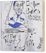 Ernie Banks Wood Print