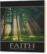 Faith Inspirational Motivational Poster Art Wood Print