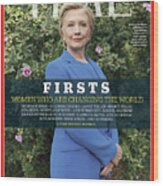 Firsts - Hillary Clinton Wood Print