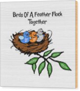 Flock Together Wood Print