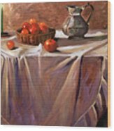 Fruit By Candle Light Wood Print