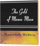 Gold Of Mansa Musa Cover Wood Print