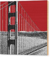 Golden Gate Bridge - Dk Red Wood Print
