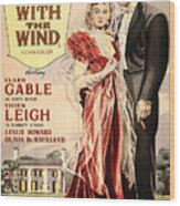 ''gone With The Wind'', With Clark Gable And Vivien Leigh, 1939-2 Wood Print
