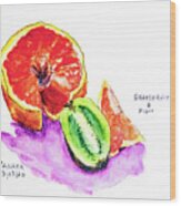Grapefruit And Kiwi Wood Print