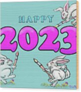 Happy 2023 Wood Print