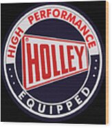 Holley Sign Wood Print
