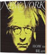 How To Be An Artist, Jerry Saltz As Andy Warhol Wood Print