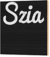 Hungarian Szia Greeting Wood Print