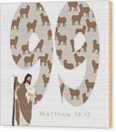 Jesus Leaves The 99 Sheep Wood Print