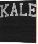 Kale University Vegan Vegetarian Wood Print