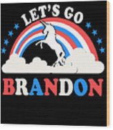 Lets Go Brandon F Joe Biden Wood Print