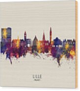 Lille France Skyline #73 Wood Print