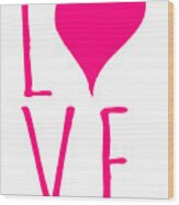 Love Valentines Day Heart Wood Print