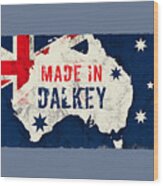 Made In Dalkey, Australia Wood Print