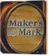 Makers Mark Barrel 2 Wood Print