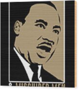 Martin Luther King Jr Day Mlk Quote Wood Print