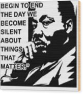 Martin Luther King Jr Quote Wood Print