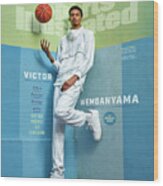 Metropolitans 92 Victor Wembanyama, March 2023 Sports Illustrated Issue Cover Wood Print