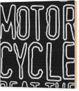 Motorcycle Beat The Street Wood Print