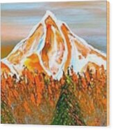 Mount Hood Of Autumn #10 Wood Print