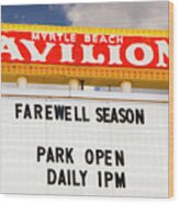 Myrtle Beach Pavillion Sign Wood Print
