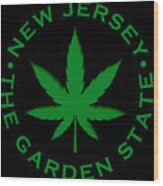 New Jersey Legalize Marijuana 2020 Pot Leaf T-shirt Garden State Weed Wood Print