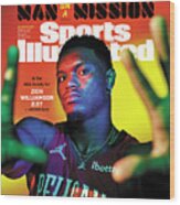 New Orleans Pelicans Zion Williamson, 2022-23 Basketball Preview Issue Cover Wood Print