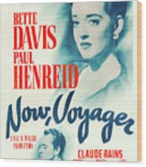 Now Voyager, 1942 Wood Print