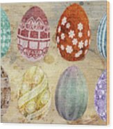 Old Fashioned Easter Eggs Wood Print
