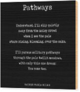 Pathways - Rainer Maria Rilke Poem - Literature - Typewriter Print 2 - Black Wood Print