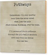 Pathways - Rainer Maria Rilke Poem - Literature - Typewriter Print 3 - Vintage Wood Print