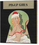 Pin-up Girl Wood Print