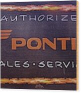 Pontiac Sales  Service Wood Print