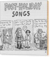 Post-holiday Songs Wood Print
