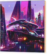 Postcards From The Future - Neon City, 07 Wood Print