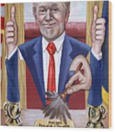 President Donald J Trump, Not Politically Correct Wood Print