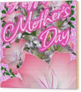 Pretty Pink Mother's Day Cards Wood Print