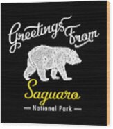 Saguaro National Park Chalk Bear Wood Print