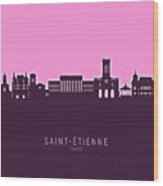Saint-etienne France Skyline #05 Wood Print