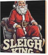 Santa Sleigh King Christmas Wood Print