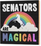 Senators Are Magical Wood Print