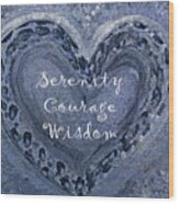 Serenity Courage Wisdom 413 Wood Print