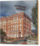 Stonewall Jackson Hotel - Staunton Virginia Wood Print