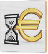 Symbol Of Euro And Sandglass Icon. Wood Print