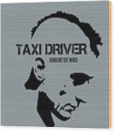 Taxi Driver - Alternative Movie Poster Wood Print