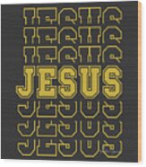 Team Jesus Word Art Gold Wood Print