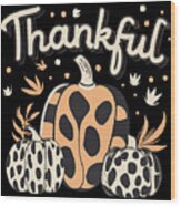 Thankful Thanksgiving Fall Vibes Wood Print